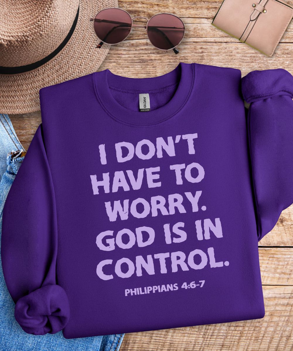 God Is In Control Sweatshirt